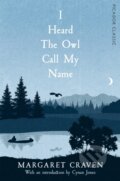 Kniha: I Heard the Owl Call My Name (Margaret Craven). Picador, 2018