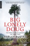 Kniha: Big Lonely Doug (Harley Rustad). , 2018
