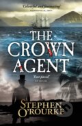 Kniha: The Crown Agent (Stephen O'Rourke). Sandstone, 2019