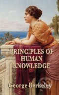 Kniha: Principles of Human Knowledge (George Berkeley). SMK Books, 2018