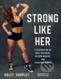Kniha: Strong Like Her (Haley Shapley). Gallery, 2020