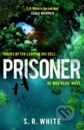 Kniha: Prisoner (S. R. White). Headline Book, 2021