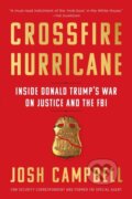 Kniha: Crossfire Hurricane (Josh Campbell). Algonquin Books, 2020