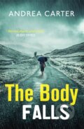 Kniha: The Body Falls (Andrea Carter). Constable, 2020