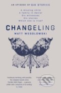Kniha: Changeling (Matt Wesolowski). Orenda Books, 2019