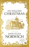 Kniha: An English Christmas (John Julius Norwich). John Murray, 2020