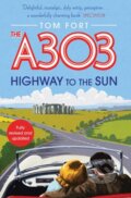Kniha: The A303 (Tom Fort). Simon & Schuster, 2019