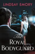 Kniha: The Royal Bodyguard (Lindsay Emory). Headline Eternal, 2019