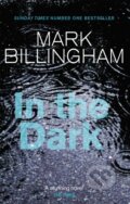 Kniha: In The Dark (Mark Billingham). Sphere, 2020