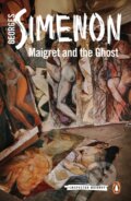 Kniha: Maigret and the Ghost (Georges Simenon). Penguin Classics, 2018