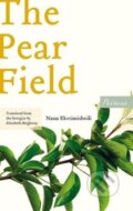 Kniha: The Pear Field (Nana Ekvtimishvili). Peirene Press, 2020
