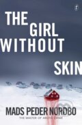Kniha: The Girl Without Skin (Mads Peder Nordbo). , 2019