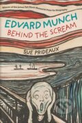 Kniha: Edvard Munch (Sue Prideaux). Yale University Press, 2019