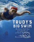 Kniha: Trudy's Big Swim (Sue Macy). Holiday house, 2019