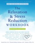 Kniha: The Relaxation and Stress Reduction Workbook (Martha Davis). New Harbinger Publications, 2019