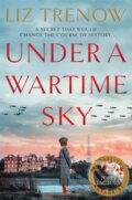 Kniha: Under a Wartime Sky (Liz Trenow). Pan Books, 2020