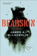 Kniha: Bearskin (James A. McLaughlin). Ecco, 2018