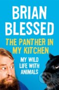 Kniha: The Panther In My Kitchen (Brian Blessed). Pan Books, 2018