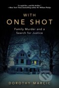 Kniha: With One Shot (Dorothy Marcic). Citadel, 2018