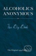 Kniha: Alcoholics Anonymous: The Big Book (Bill Wilson). Dover Publications, 2019