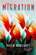 Kniha: The Migration (Helen Marshall). Titan Books, 2019