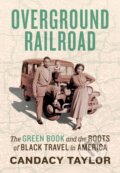 Kniha: Overground Railroad (Candacy Taylor). Abramis, 2020