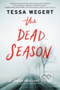 Kniha: The Dead Season (Tessa Wegert). , 2020