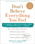 Kniha: Don't Believe Everything You Feel (Dr Robert L. Leahy). New Harbinger Publications, 2020