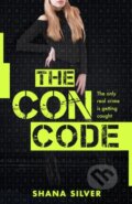 Kniha: The Con Code (Shana Silver). St Martin's Press, 2020