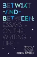 Kniha: Betwixt-and-Between (Jenny Boully). , 2018