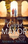Kniha: The Good Mayor (Andrew Nicoll). Black and White, 2019