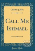 Kniha: Call Me Ishmael, 2018