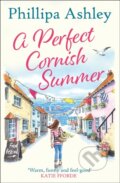 Kniha: A Perfect Cornish Summer (Phillipa Ashley). Avon, 2019