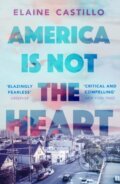 Kniha: America Is Not the Heart (Elaine Castillo). Atlantic Books, 2019