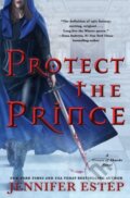Kniha: Protect the Prince (Jennifer Estep). HarperCollins, 2019