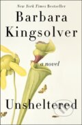 Kniha: Unsheltered (Barbara Kingsolver). Harper Perennial, 2019