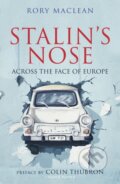Kniha: Stalin's Nose (Rory MacLean). Tauris Parke, 2019