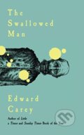 Kniha: The Swallowed Man (Edward Carey). Gallic Books, 2020