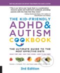 Kniha: The Kid-Friendly ADHD & Autism Cookbook, 3rd edition (Dana, R.D.H., M.S., L, D.N. Laake, Pamela J. a M.D. Compart). Fair Winds, 2020