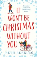 Kniha: It Won’t be Christmas Without You (Beth Reekles). One More Chapter, 2019