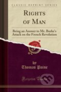 Kniha: Rights Of Man (Thomas Paine). Forgotten Books, 2018