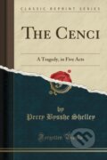 Kniha: Cenci (Percy Bysshe Shelley). Forgotten Books, 2018