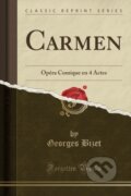 Kniha: Carmen (Georges Bizet). Forgotten Books, 2018