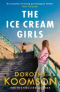 Kniha: The Ice Cream Girls (Dorothy Koomson). Headline Book, 2018