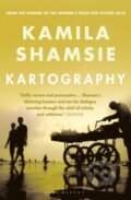 Kniha: Kartography (Kamila Shamsie). Bloomsbury, 2018