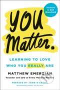 Kniha: You Matter. (Matthew Emerzian). St Martin's Press, 2020