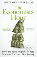 Kniha: The Economists' Hour (Binyamin Appelbaum). Picador, 2020
