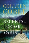 Kniha: Secrets at Cedar Cabin (Colleen Coble). Thomas Nelson Publishers, 2019