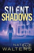 Kniha: Silent Shadows (Natalie Walters). , 2020