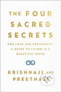 Kniha: Four Sacred Secrets (Krishnaji a Preethaji). Atria Books, 2019